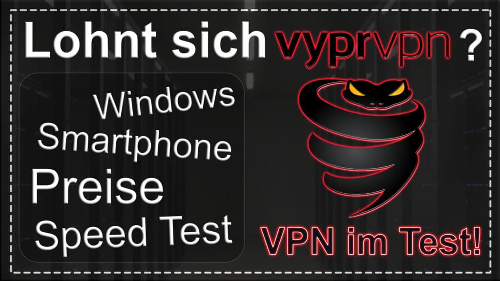 VyprVPN im Test: Lohnt es sich? Beitragsbild